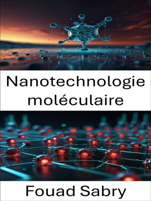cover image of Nanotechnologie moléculaire